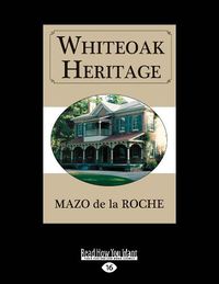 Cover image for Whiteoak Heritage