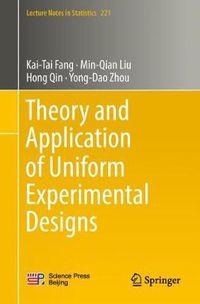 Cover image for Theory and Application of Uniform Experimental Designs