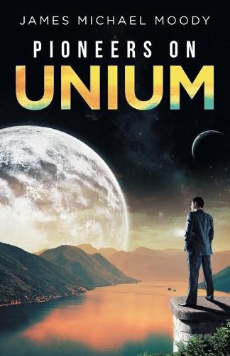 Cover image for Pioneers on Unium