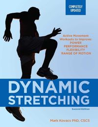 Cover image for Dynamic Stretching: Second Edition