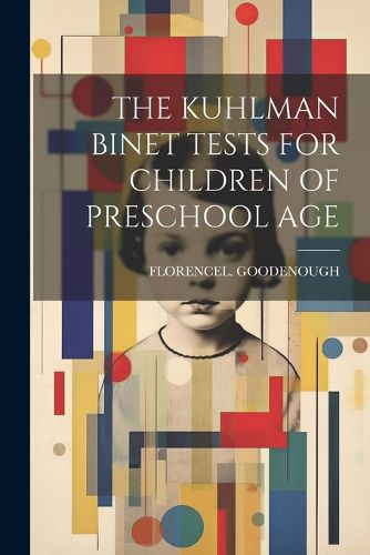 Cover image for The Kuhlman Binet Tests for Children of Preschool Age