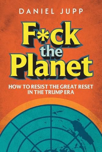 Cover image for F*ck the Planet