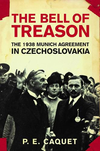 Cover image for The Bell of Treason: The 1938 Munich Agreement in Czechoslovakia