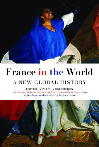 Cover image for France In The World: A New Global History