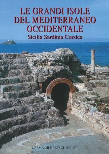 Cover image for Le Grandi Isole del Mediterraneo Occidentale: Sicilia, Sardinia, Corsica