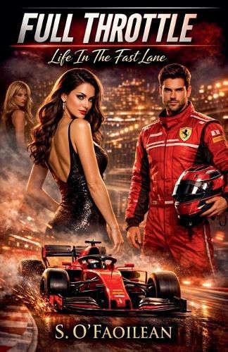 Cover image for Full Throttle - Life In The Fast Lane