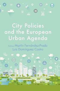 Cover image for City Policies and the European Urban Agenda