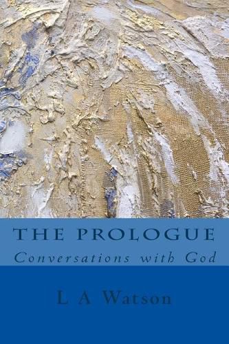 Cover image for The Prologue: Conversations with God