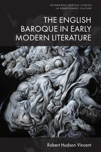 Cover image for The English Baroque in Early Modern Literature