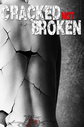 Cover image for Cracked Not Broken