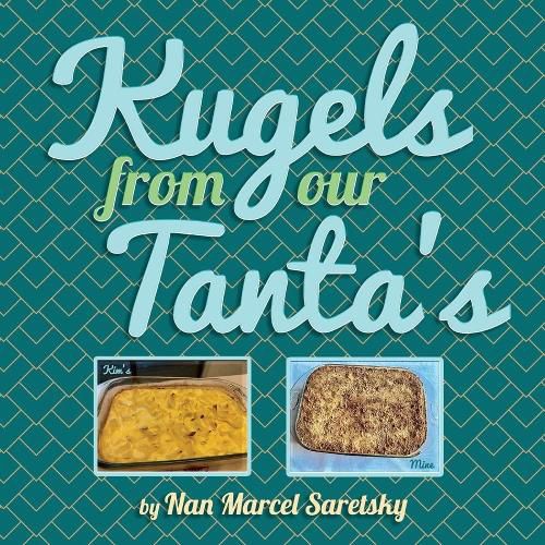 Cover image for Kugels From Our Tanta's