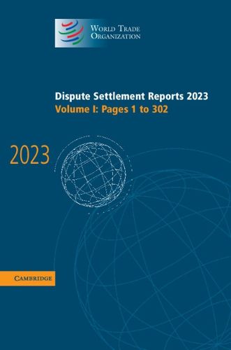 Cover image for Dispute Settlement Reports 2023: Volume 1, Pages 1-302