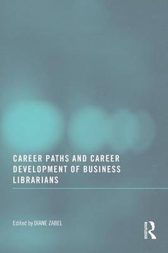 Cover image for Career Paths and Career Development of Business Librarians