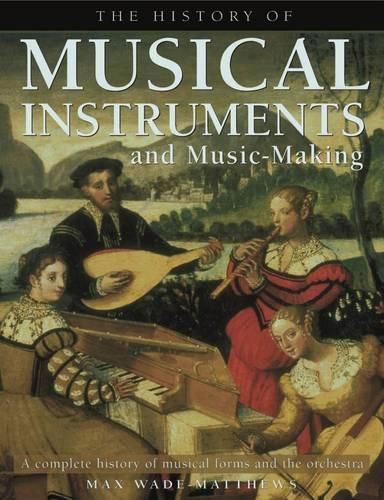 History of Musical Instruments and Music-making