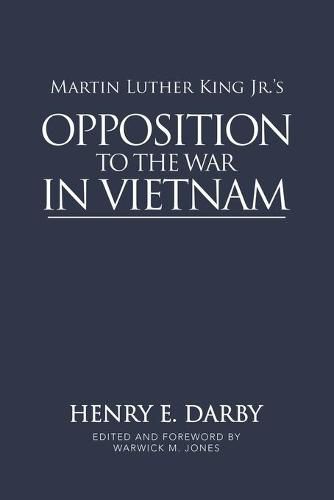Cover image for Martin Luther King Jr.'s Opposition to the War in Vietnam