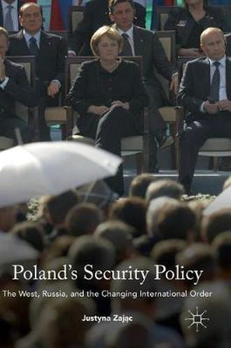 Cover image for Poland's Security Policy: The West, Russia, and the Changing International Order