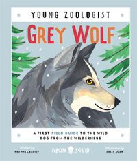 Cover image for Grey Wolf (Young Zoologist)