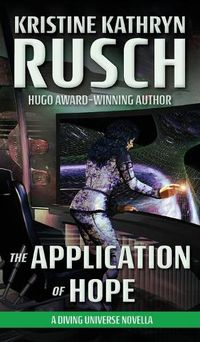 Cover image for The Application of Hope: A Diving Universe Novella