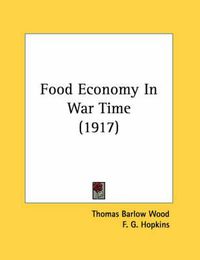 Cover image for Food Economy in War Time (1917)