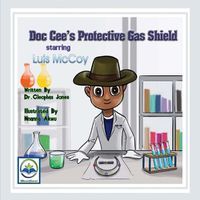 Cover image for Doc Cee's Protective Gas Shield Starring Luis McCoy