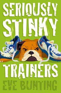 Cover image for Seriously Stinky Trainers