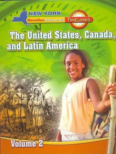 NY, Timelinks, Grade 5, the United States, Canada, and Latin America, Volume 2, Student Edition