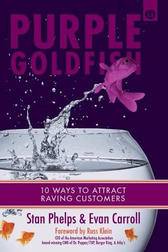 Cover image for Purple Goldfish 2.0: 10 Ways to Attract Raving Customers