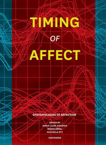 Cover image for Timing of Affect - Epistemologies of Affection