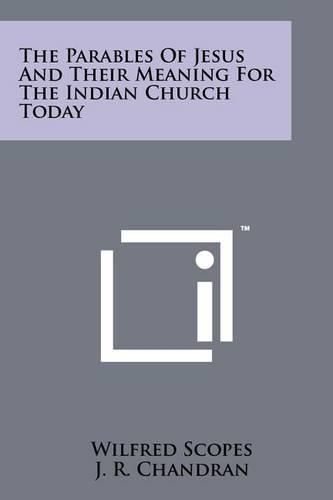 Cover image for The Parables of Jesus and Their Meaning for the Indian Church Today