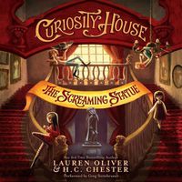 Cover image for Curiosity House: The Screaming Statue