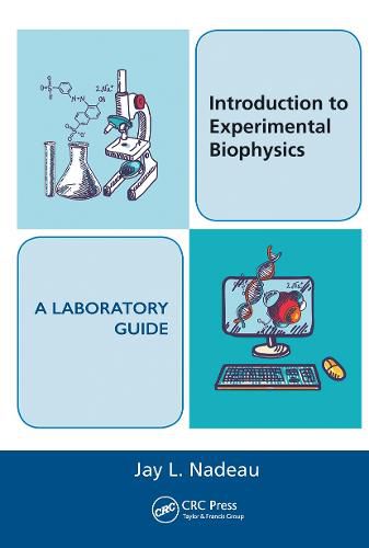 Cover image for Introduction to Experimental Biophysics - A Laboratory Guide