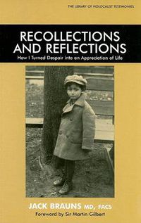 Cover image for Recollections and Reflections: How I Turned Despair into an Appreciation of Life