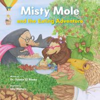 Cover image for Misty Mole and the Eating Adventure