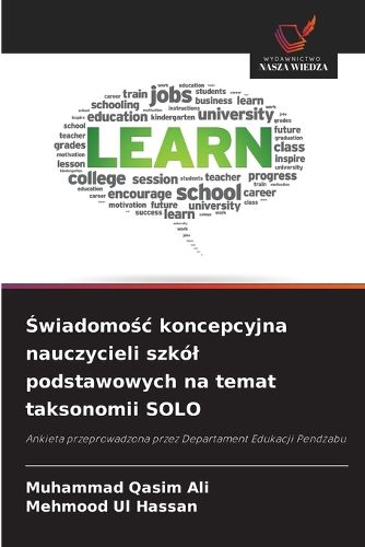 Cover image for Świadomośc koncepcyjna nauczycieli szkol podstawowych na temat taksonomii SOLO