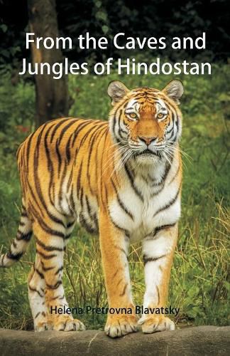 Cover image for From the Caves and Jungles of Hindostan