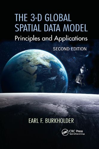 Cover image for The 3-D Global Spatial Data Model: Principles and Applications