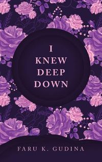 Cover image for I Knew Deep Down