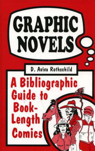 Cover image for Graphic Novels: A Bibliographic Guide to Book-Length Comics