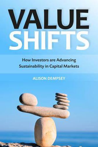 Value Shifts: How Investors are Advancing Sustainability in Capital Markets