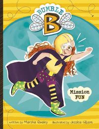 Cover image for Bumble B. Mission Fun