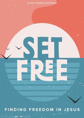 Cover image for Set Free - Teen Devotional