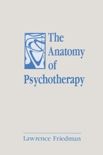 Cover image for The Anatomy of Psychotherapy