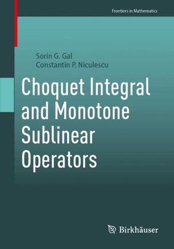 Cover image for Choquet Integral and Monotone Sublinear Operators