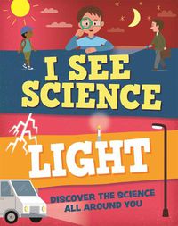 Cover image for I See Science: Light