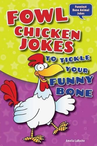 Cover image for Fowl Chicken Jokes to Tickle Your Funny Bone