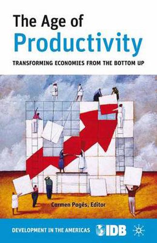 Cover image for The Age of Productivity: Transforming Economies from the Bottom Up