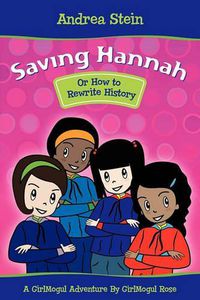 Cover image for Saving Hannah: Or How to Rewrite History