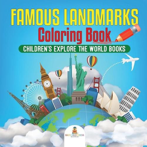 Cover image for Famous Landmarks Coloring Book Children's Explore the World Books