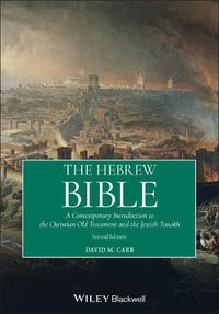 Cover image for The Hebrew Bible - A Contemporary Introduction to the Christian Old Testament and the Jewish Tanakh 2nd Edition