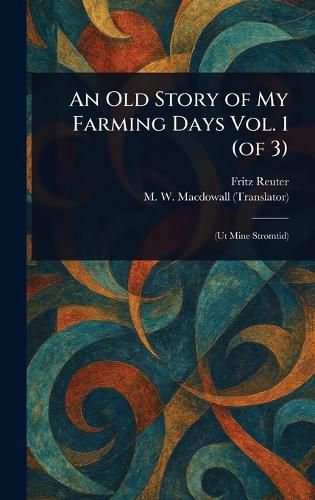 Cover image for An Old Story of My Farming Days Vol. 1 (of 3)